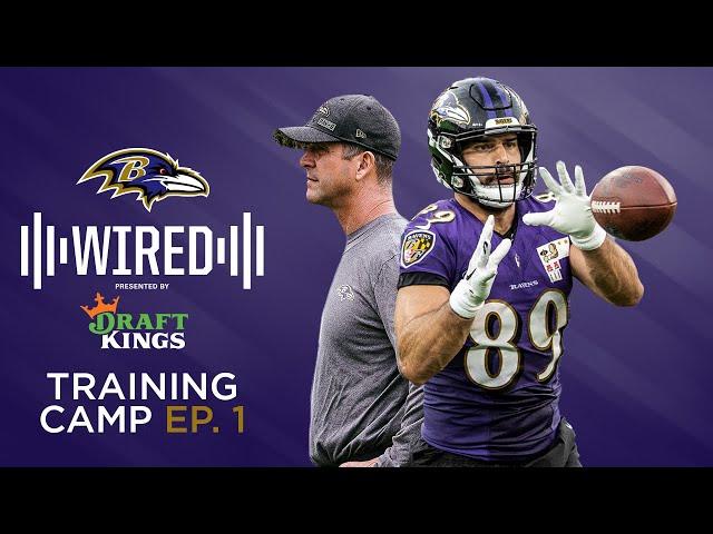 Ravens Wired: Inside Ravens Training Camp Part One