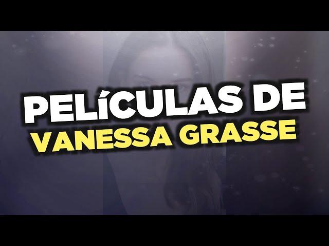 Las mejores películas de Vanessa Grasse