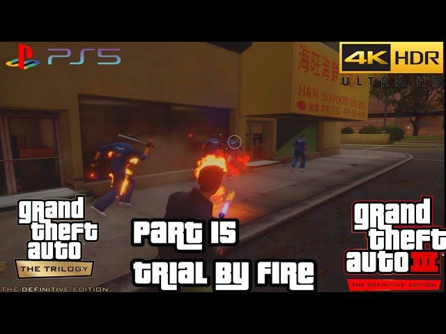 Grand Theft Auto III – The Definitive Edition: Part 15: Trial By Fire (PS5) (4KHDR)