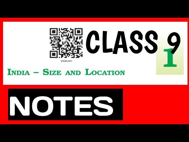 Class 9 Geography Chapter 1: India Size And Location NOTES( Notes is in discription)