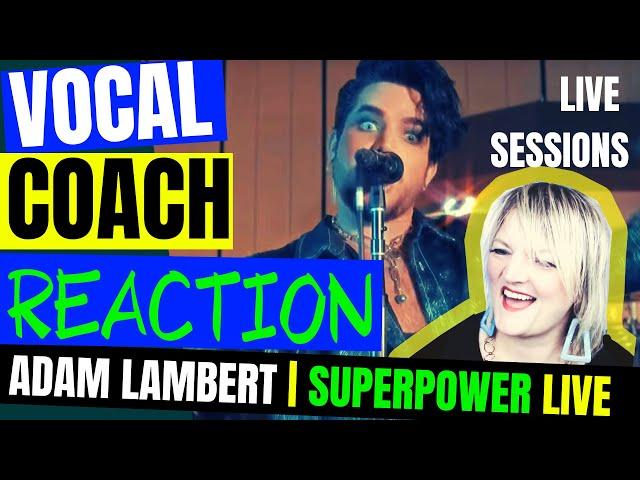  Adam Lambert Reaction | Superpower LIVE | Reaction Video: Vocal Coach Reaction