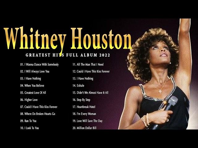 Whitney Houston Greatest Hits 2022| Best Of Whitney Houston Full Album l Whitney Houston Best Songs