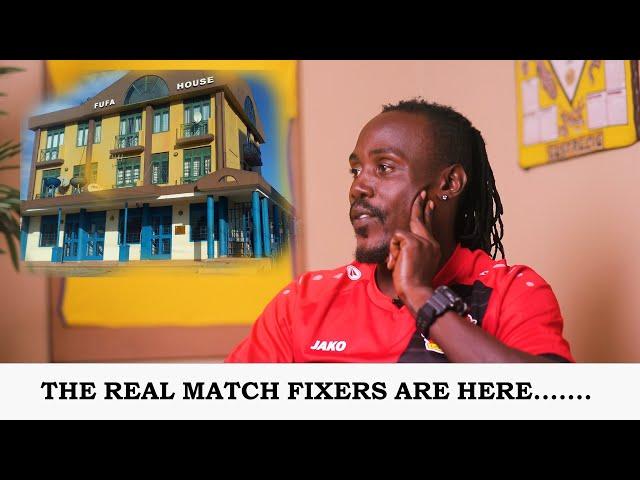 GODFREY LWESIBAWA FINALLY REVEALS THE REAL MATCH FIXERS OF UGANDAN FOOTBALL