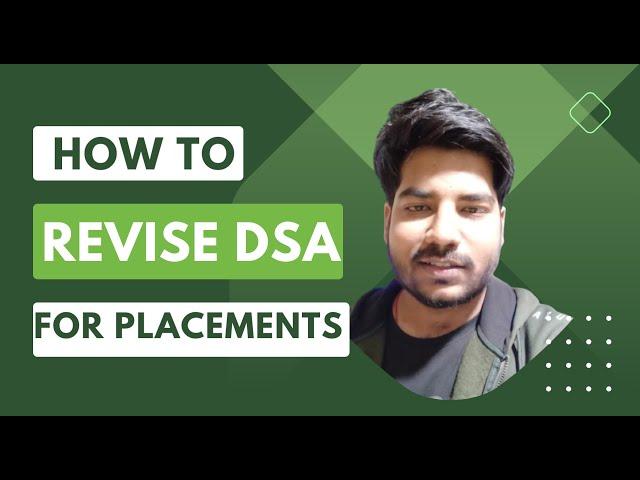 How to Revise DSA for placements? Interview Preparation Guidance @PlacementsReady