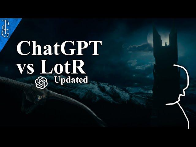 ChatGPT (AI) vs Lord of the Rings Lore "Expert" Chris - Does ChatGPT know Tolkien's Books? - Updated