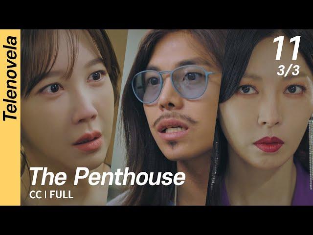 [CC/FULL] The Penthouse 1 EP11 (3/3) | 펜트하우스1