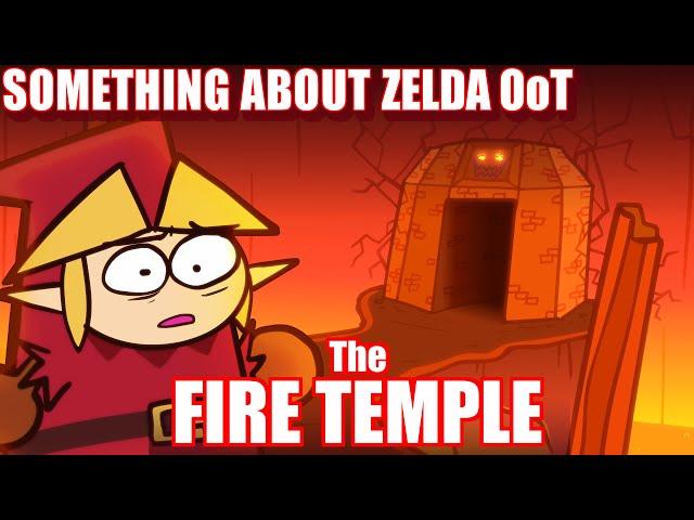 Something About Zelda Ocarina of Time: The FIRE TEMPLE (Loud Sound Warning) 