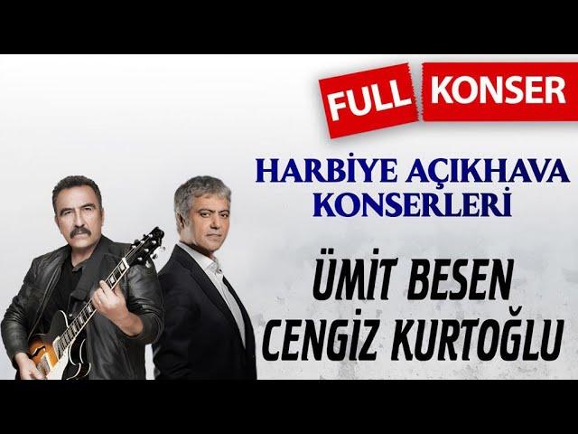 Ümit Besen, Cengiz Kurtoğlu - Harbiye Açık Hava Konseri