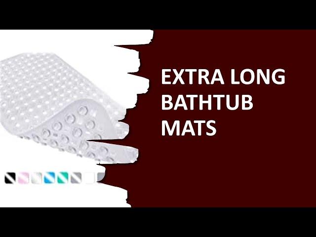 Most Wished 4 Extra Long Bathtub Mats You Can Find Online