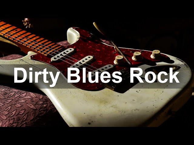 Dirty Blues Rock Music - Best of Slow Whiskey Blues Music to Relax
