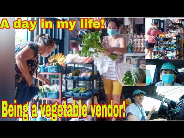A day in my life! Being a vegetable vendor/ Sarisari Store Owner/ Supertindera ng bayan!MECQ Edition