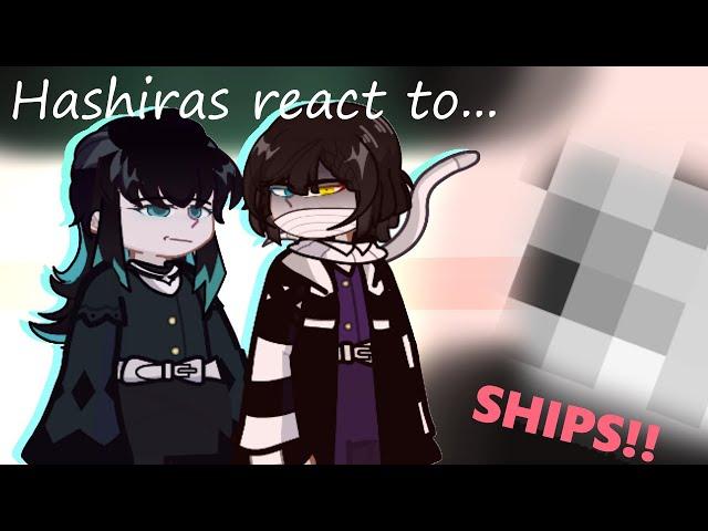 Hashiras React To Ships || Demon Slayer / KNY || Part 1/3