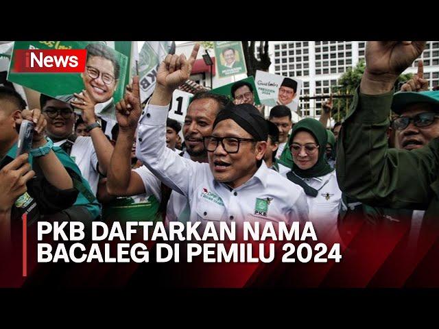 PKB Daftarkan Nama Bacaleg Pemilu 2024 di KPU Jakarta