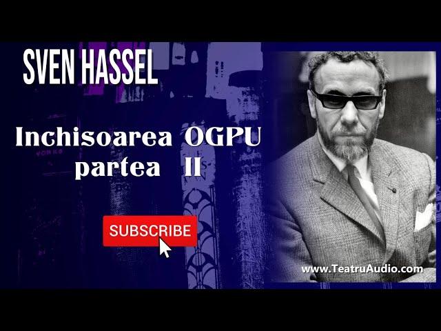 Inchisoarea OGPU - Partea 2 - Sven Hassel
