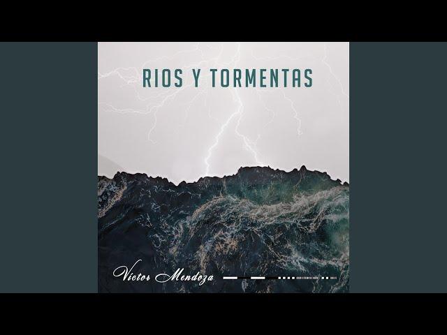 Ríos y Tormentas