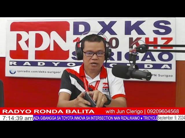 RADYO RONDA BALITA with: JUN CLERIGO  @ DXKS Surigao  September 9, 2024