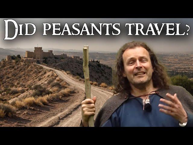 Did medieval PEASANTS TRAVEL?