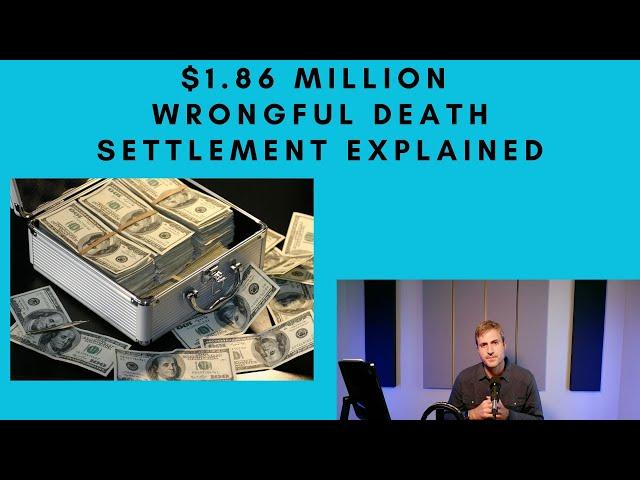 $1.86 million wrongful death settlement explained