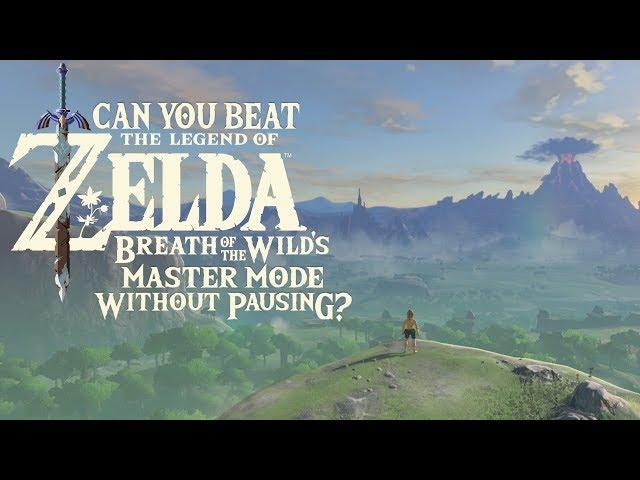 Hyrule Myths - Can You Beat Breath of the Wild's Master Mode Without Pausing?