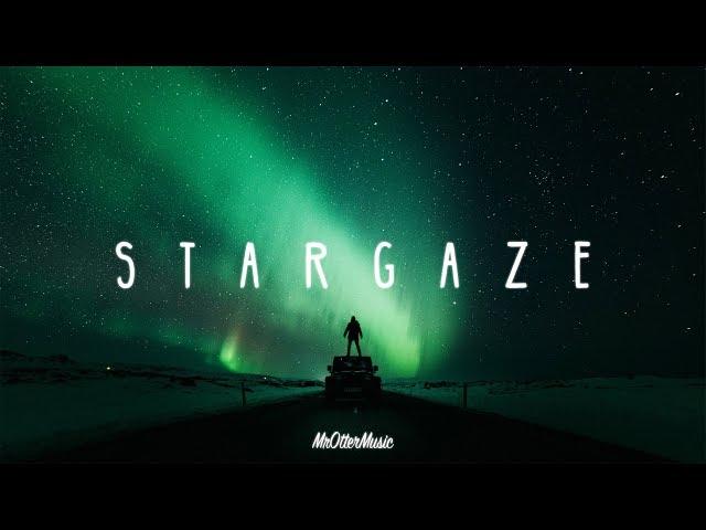 Stargaze | A Chill Mix