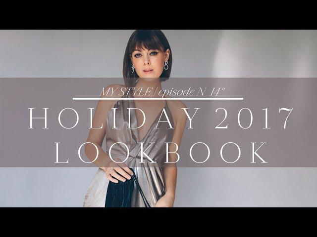 A Holiday Glamour Lookbook 2017 | Episode No. 14