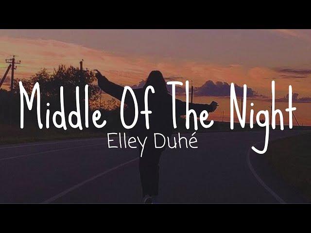 Middle Of The Night - Elley Duhé (Lyrics) // English Song //