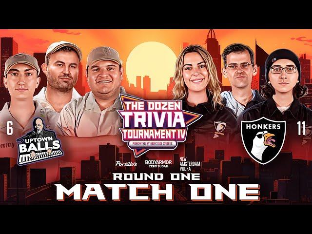 6-Uptown Balls vs. 11-Honkers | Rd 1, Match 1 - The Dozen Trivia Tournament IV