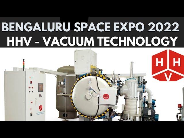 HHV - Vacuum Technology | Bengaluru Space Expo 2022 | BSX 2022 | India