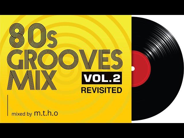 80s GROOVES VOL 2 REVISITED