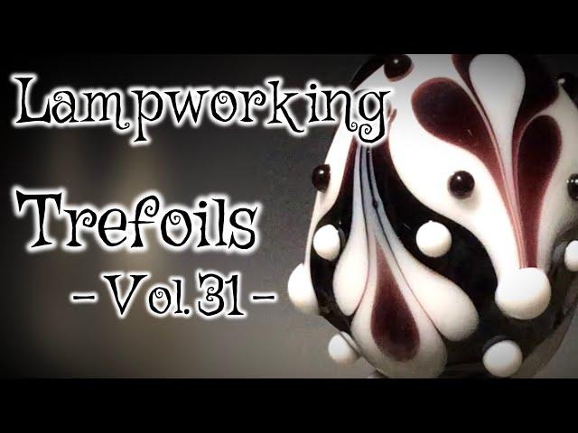 Lampworking / Flameworking with Black & White - Volume 31 - Trefoils - 104 demo