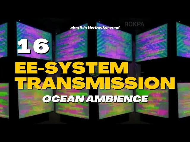 EE-System Transmission • Ocean Ambience 432HZ • Scalar Healing. No.16