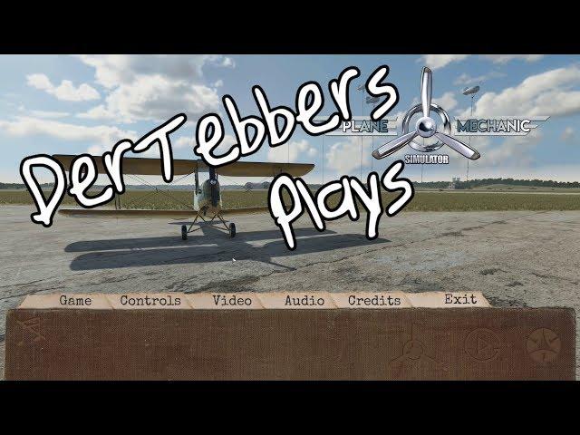 DerTebbers Plays - Plane Mechanic Simulator