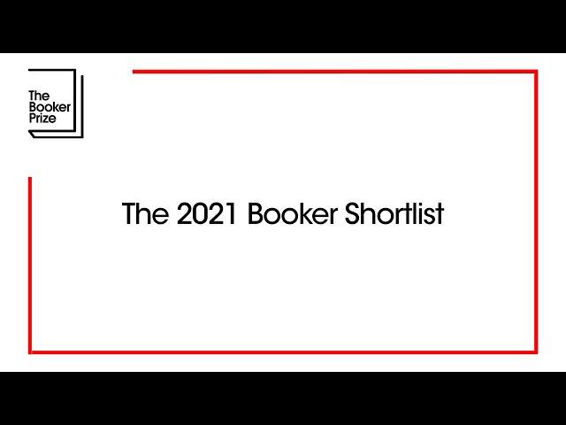 The 2021 Booker Shortlist | The Booker Prize