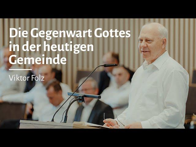 Die Gegenwart Gottes in der heutigen Gemeinde | Viktor Folz | FECG Cloppenburg