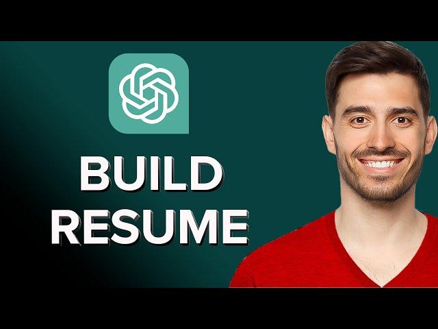 How To Build Resume Using ChatGPT (Step-By-Step Tutorial) (2024)