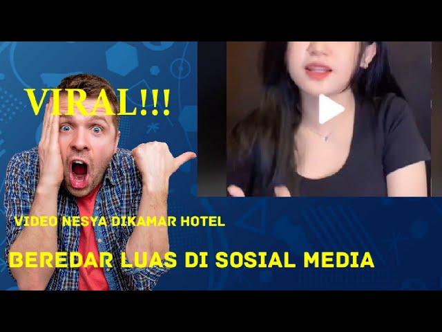 Heboh, Video Viral Nesya Diduga Main dengan Pria di Hotel !!!