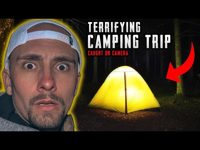 SCARIEST CAMPING TRIP CAUGHT ON CAMERA **TERRIFYING**