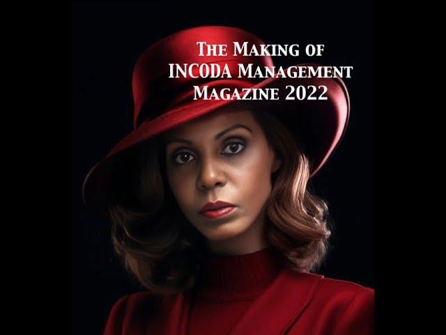 The Making of INCODA Management Magazine 2022 (Episode 34)