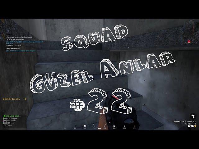 Squad - Güzel Anlar #22