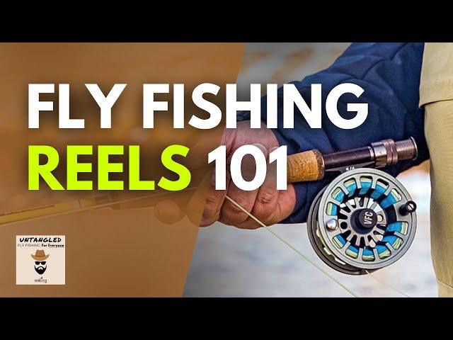 The Beginner's Guide to Fly Fishing Reels | Ep. 60