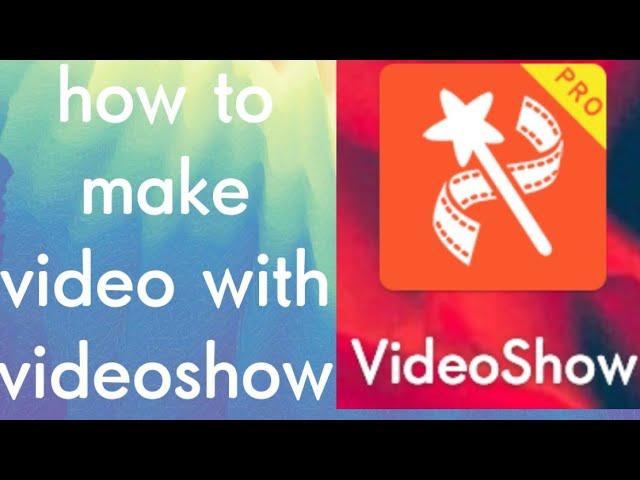 How to create best video on lastest videoshow app Lastest update