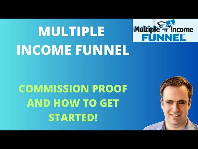 Multiple Income Funnel Review: Commission Proof + How to Get Started!