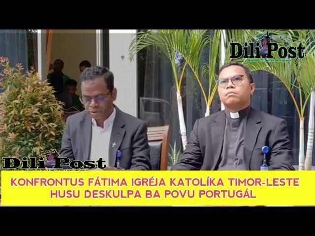Konfrontus Fátima Igréja Katolíka Timor Leste Husu Deskulpa ba Povu Portugál
