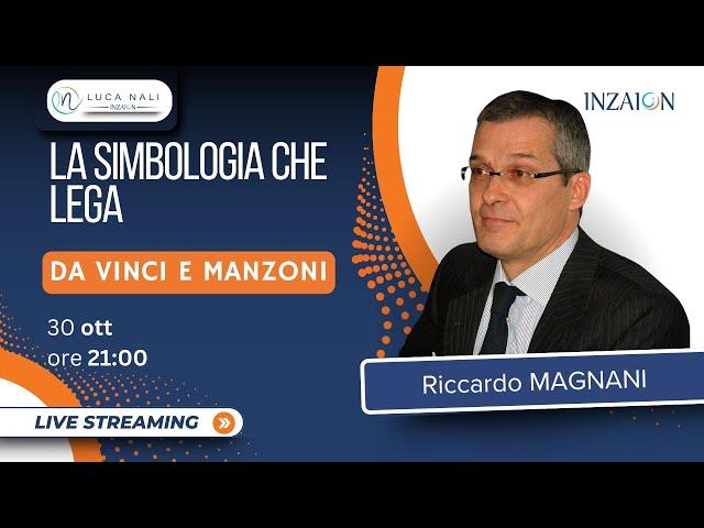 La simbologia che lega Leonardo Da Vinci  e Manzoni-Riccardo Magnani