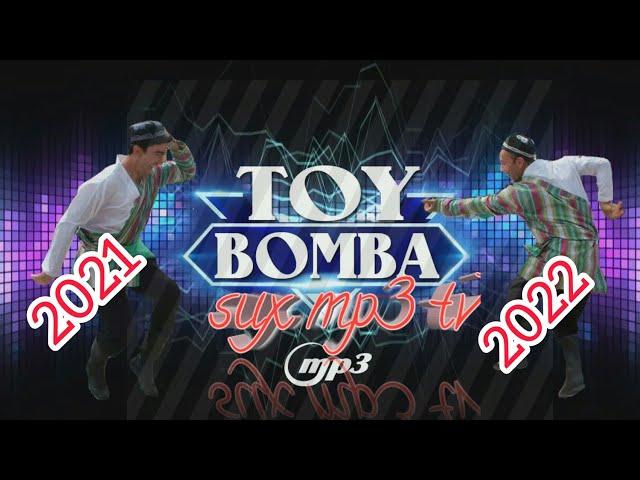 Toy bop BOMBA qo'shiqlar (2021-2022) Энг Шух Туйбоб кушиклар БОМБА (2021-2022)