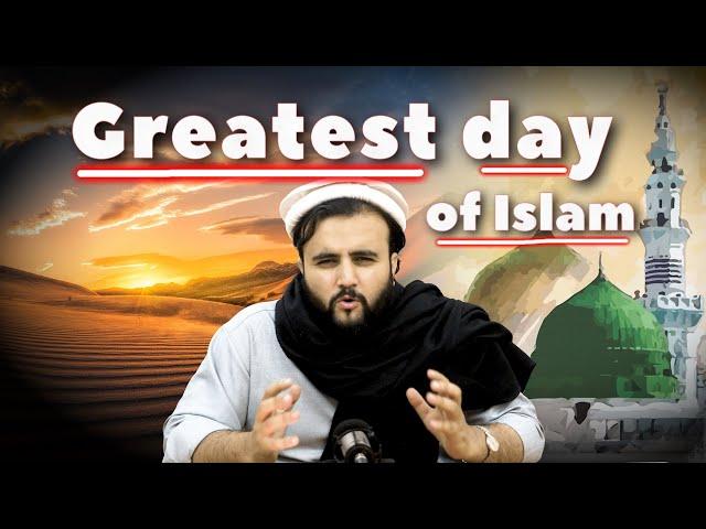 Greatest Day of Islam |  The Kohistani