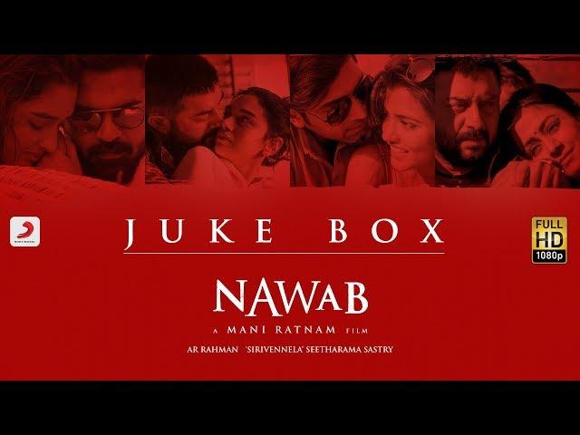 Nawab - Jukebox (Telugu) - A.R Rahman | Mani Ratnam | Sirivennela’ Seetharama Sastry