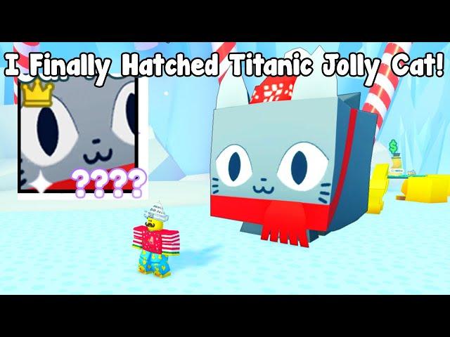 I Finally Hatched Titanic Jolly Cat Without Robux! - Pet Simulator X Roblox