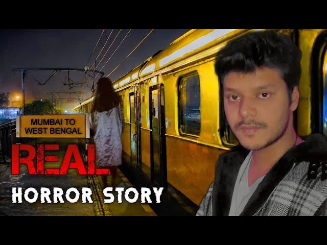 Horror Experience inside the train from Mumbai to West Bengal