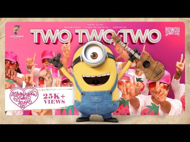 Two  Two Two Cartoon Version | Minion Version | Kaathuvaakula Rendu Kaadhal | Anirudh #twotwotwo